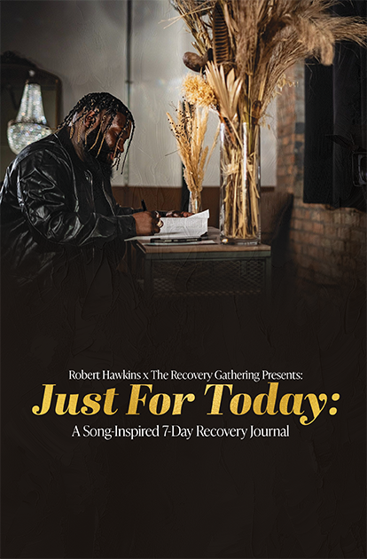 Just For Today: A song inspired 7 Day Recovery Journal