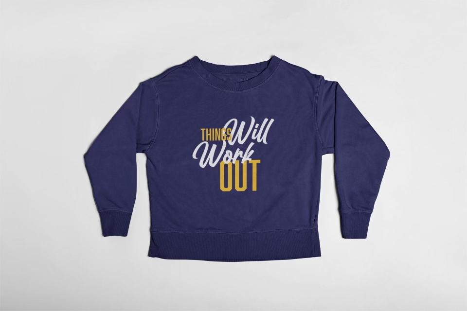 Things Will Work Out - Sweatshirt